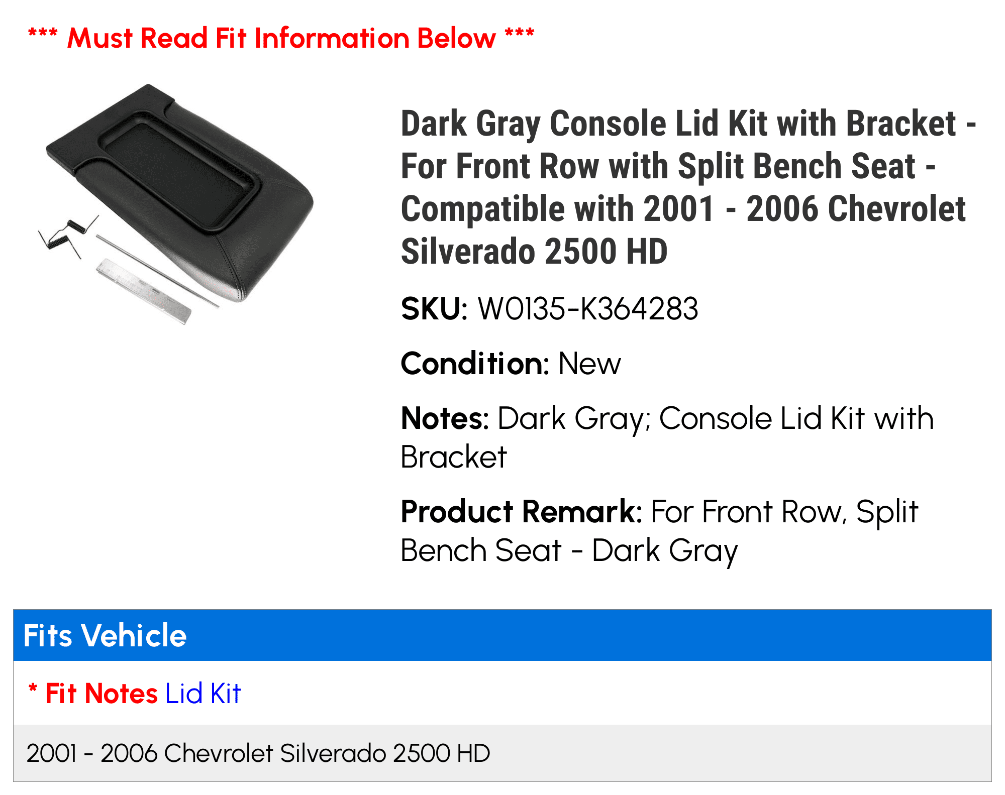 '- - with 2500 HD Kit Console Silverado Lid Compatible Chevy 2001 For 2005 Bench with 2002 2004 2006 Dark with Row - Front Split Bracket Seat 2003 Gray