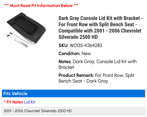 '- - with 2500 HD Kit Console Silverado Lid Compatible Chevy 2001 For 2005 Bench with 2002 2004 2006 Dark with Row - Front Split Bracket Seat 2003 Gray