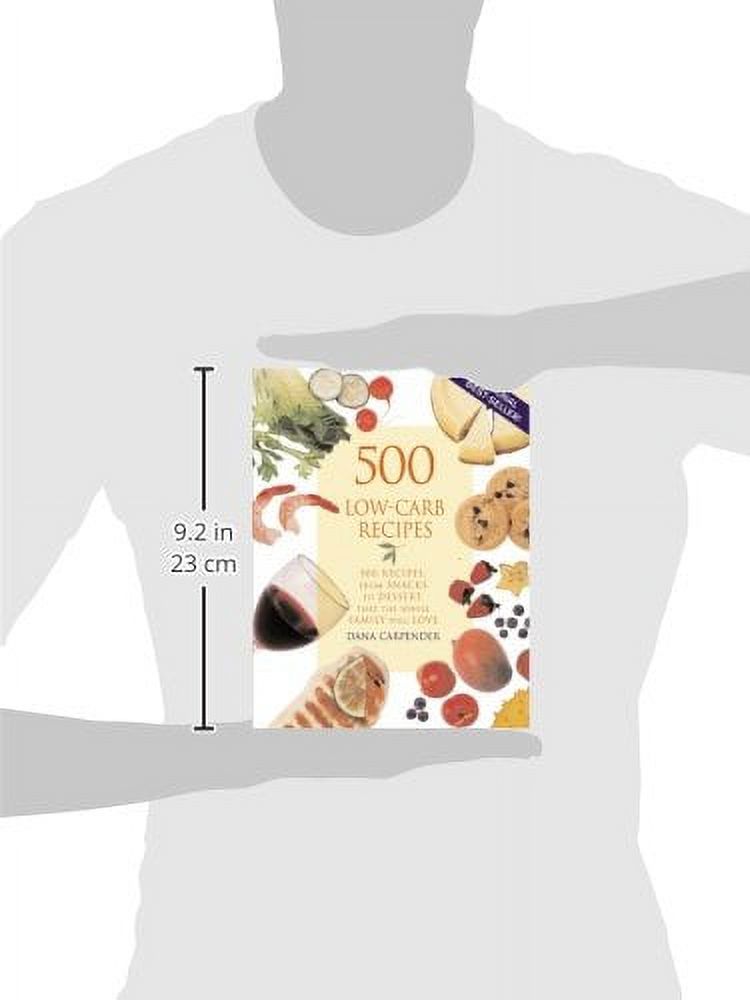 the from 500 That Recipes: Dana Will Family Recipes, [Paperback] Whole Carpender, Low-Carb Love 500 to Snacks Dessert,